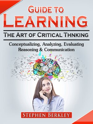 cover image of Guide to Learning the Art of Critical Thinking